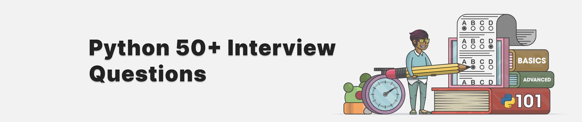 Top 50+ Python Interview Questions